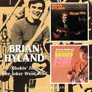 Hyland ,Brian - 2on1Rockin' Folk / The Joker Went Wild Run Run